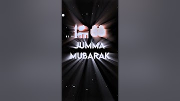 Jumma Mubarak Whatsapp status 2022 , new naat status jumma mubarak #shorts #shortvideo #4kstatus