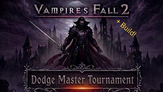 Vampire's Fall 2: Dodge Master Tournament with Rapier! + Build!
