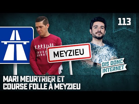 Mari meurtrier et course folle à Meyzieu - VERINO #113 // Dis donc internet...