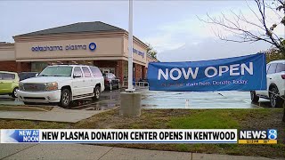 New plasma donation center opens in Kentwood