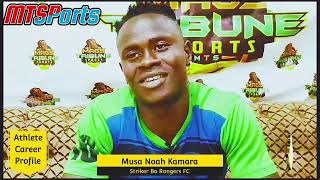 𝗔𝘁𝗵𝗹𝗲𝘁𝗲 𝗖𝗮𝗿𝗲𝗲𝗿 𝗣𝗿𝗼𝗳𝗶𝗹𝗲: Musa Noah Kamara (Musa Tombo)