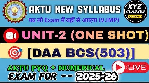 Daa bcs503| UNIT-2 | ONE SHOT DAA BCS(503) WITH ADITYA SIR 