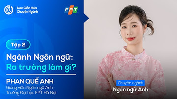Ngành Ngôn ngữ học: Học xong làm gì? Lương bao nhiêu? (Tập 2) | #podcourse
