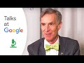 Bill Nye: "Undeniable" | Talks at Google