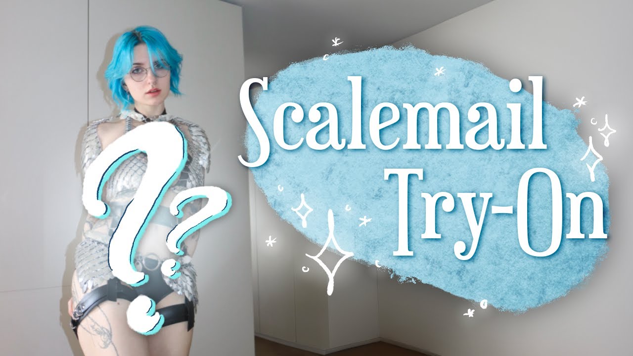 the start of a scalemail addiction… try on w/ lyra YouTube