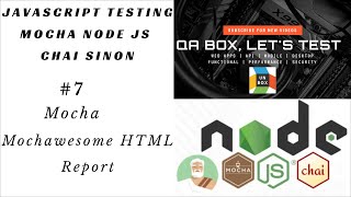 #7   Mocha - Html Report - Mochawesome Report