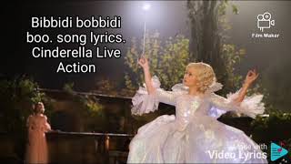 Bibbidi bobbidi boo. song lyrics. Cinderella Live Action