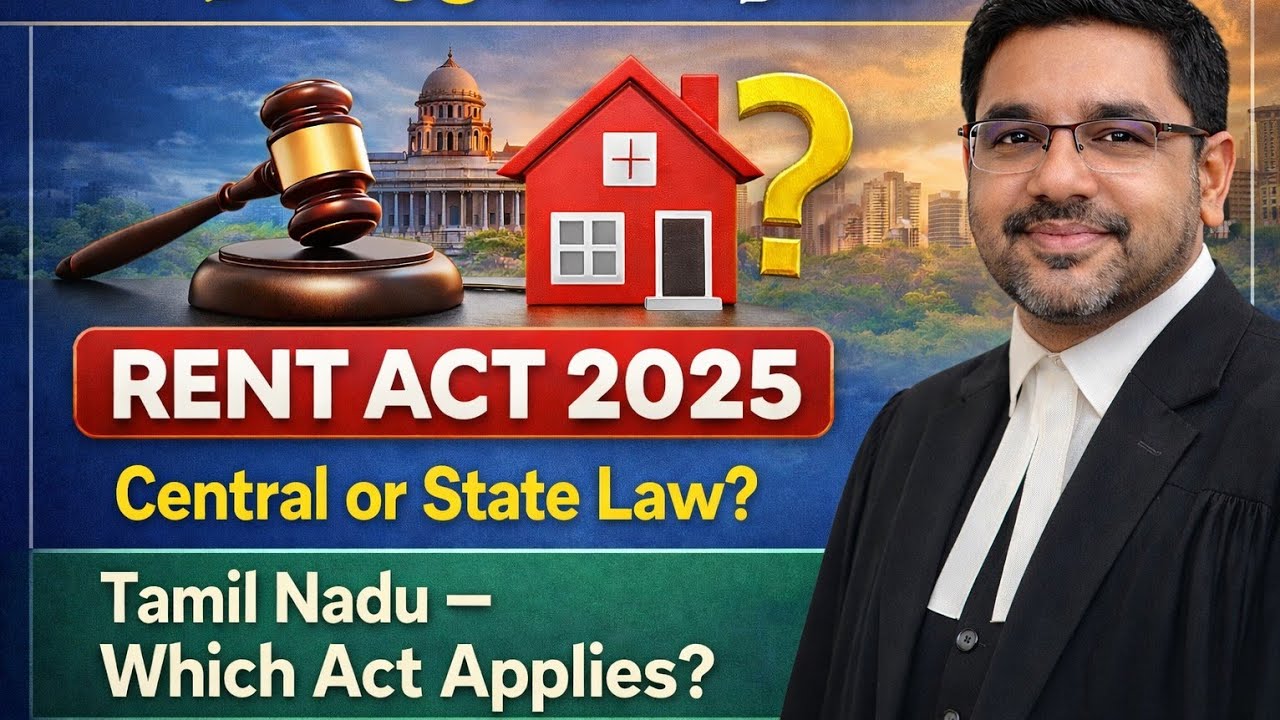 Central RENT Act 2025 Vs Tamil Nadu Rent Act 2017 ; Which Act Applies in Tamil Nadu or  Chennai ?