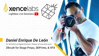 ZBrush for Stage Props, 3DPrints, & VFX |  Daniel Enrique de León: Lightbox Expo 2021