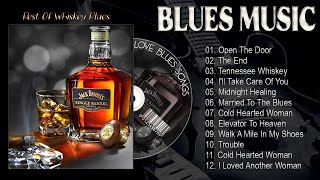 Whiskey Blues Best Songs - Best Slow Blues Of All Time - Relaxing Jazz Blues Guitar