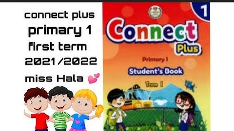 كونكت بلس  الصف الأول الابتدائي  الوحدة الثانيه connect  plus   primary  1 unit 2,meet my family