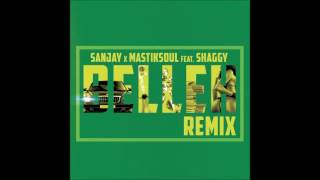 Sanjay & Mastiksoul feat Shaggy - (EDM ) Belleh Remix l Feb 2017