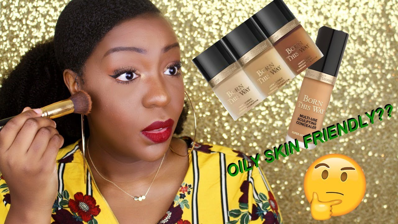 born this way foundation good for oily skin