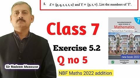 Class 7  Exercise 5.2 Q no 5 Ex 5.2  NBF Maths Find Compliment of a set Sir Nadeem Munawar