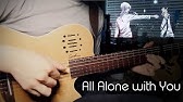 Egoist All Alone With You Psycho Pass Ed 2 Guitar Fingerstyle Cover Free Tabs Youtube