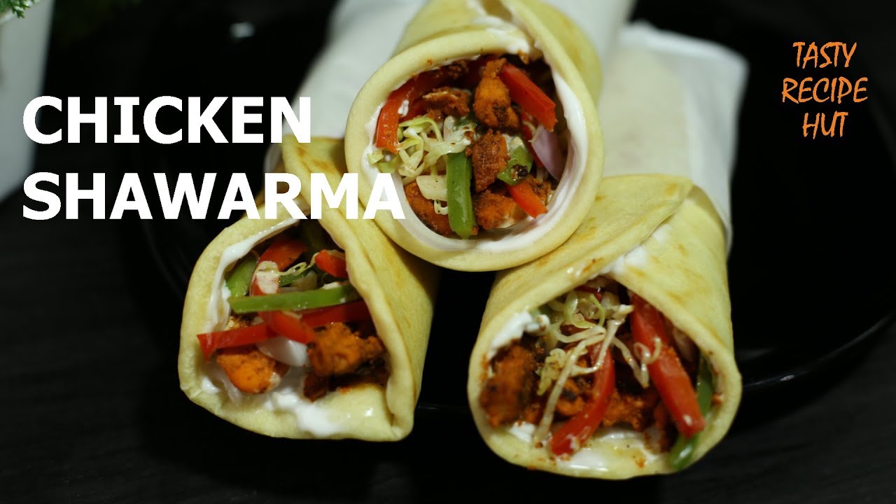 Chicken Shawarma Homemade ! Street Food | Tasty Recipe Hut