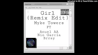 Girl (Remix Edit) | Myke Towers ft Anuel AA, Nío García & Brray | Alexo Edit