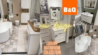 B&Q Bathroom design ideas|New design of collection of B&Q 2023| #B&Q #bathroom #newcollection #uk