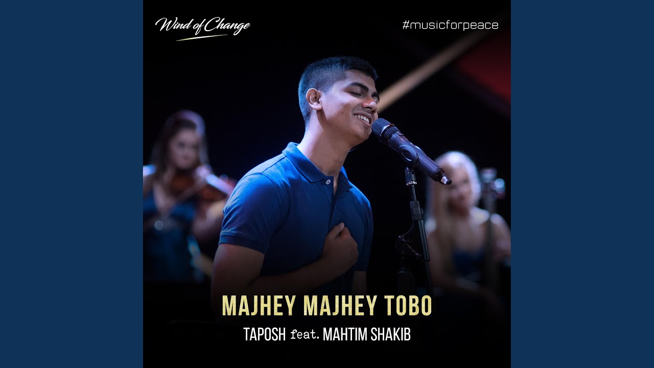 Majhey Majhey Tobo feat Mahtim Shakib