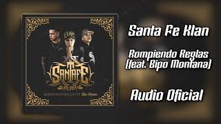 Santa Fe Klan | Rompiendo Reglas (Ft. Bipo Montana) | Audio Oficial | Descargar 2017