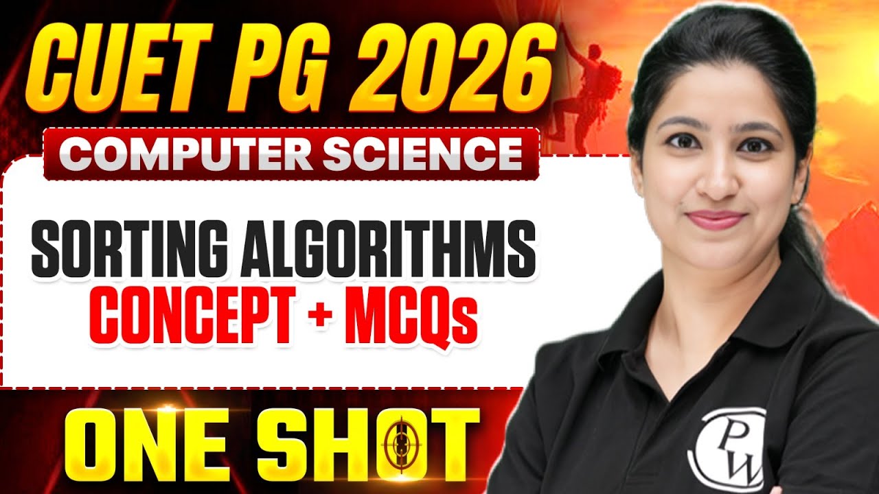 CUET PG 2026 Computer Science | CUET PG Computer Science Sorting Algorithms Concept + MCQs