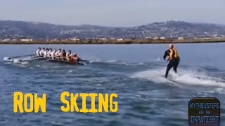 Row Skiing - Mythbusters for the Impatient