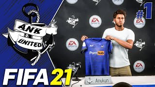 จุดเริ่มต้น - FIFA 21 ANK UNITED CAREER MODE #01