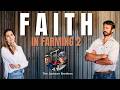 Part 2: The Jackson Brothers' Farm: A Testament to Faith and Family Unity