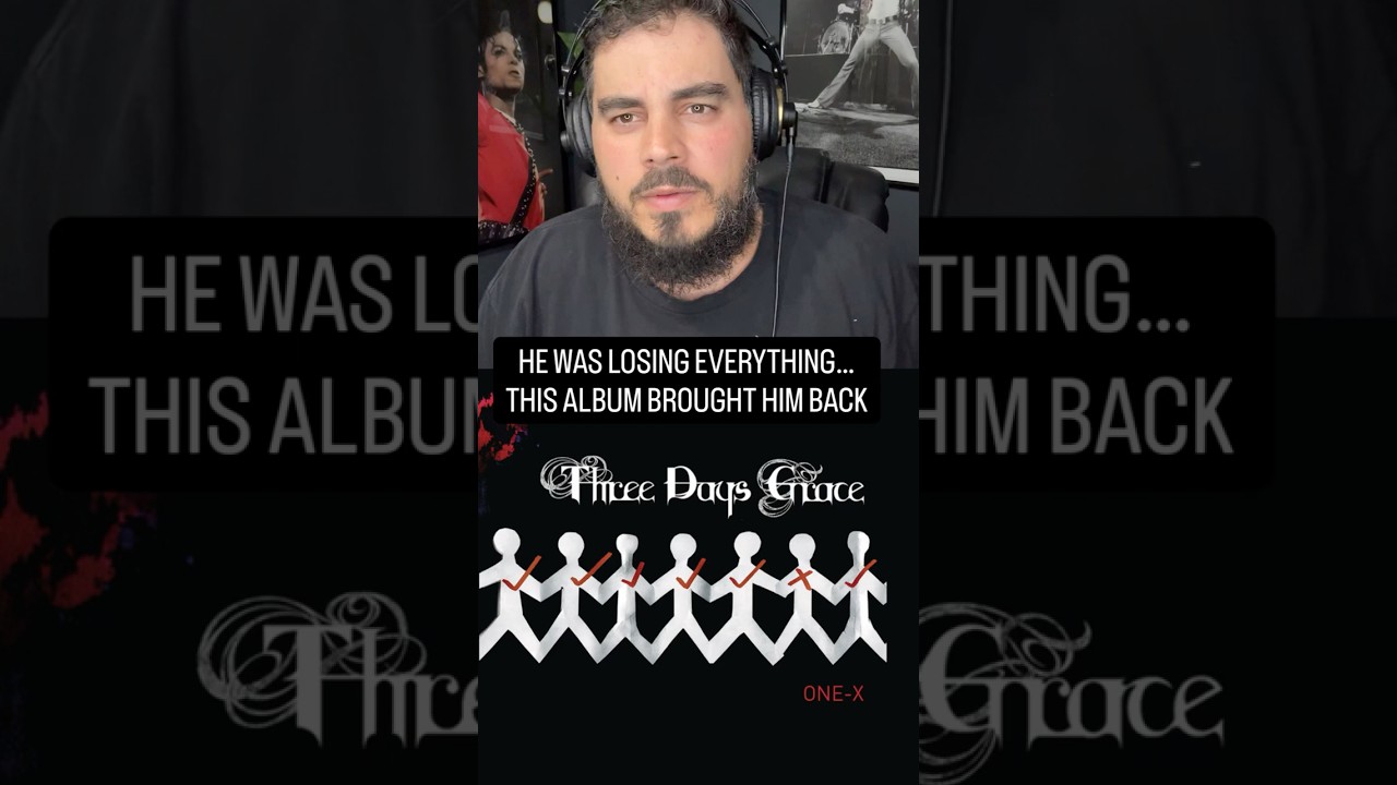 THIS ALBUM SAVED HIS LIFE – ONE X (THREE DAYS GRACE)