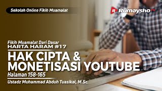 HARTA HARAM #17. HAK CIPTA DAN MONETISASI YOUTUBE - Ustadz Muhammad Abduh Tuasikal, M.Sc.