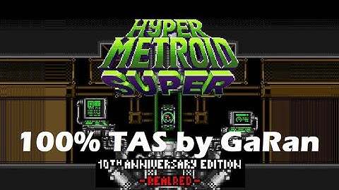 [TAS] Hyper Metroid SUPER 100% in 1:03:50.39 (IGT: 37:05.13)