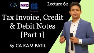 Lecture  62 : Tax Invoice, Credit & Debit Notes [Part 1] | CA Ram Patil | Elite Gurukul