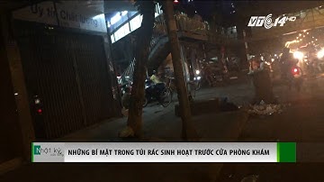 (VTC14)_Bí mật trong những túi rác thải sinh hoạt trước cửa phòng khám