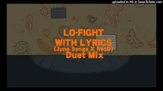 Lo-Fight WITH LYRICS (Duet Mix)