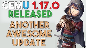 Cemu 1.17.0 Released | Awesome New GFX Packs, Native Patch Support & Much More