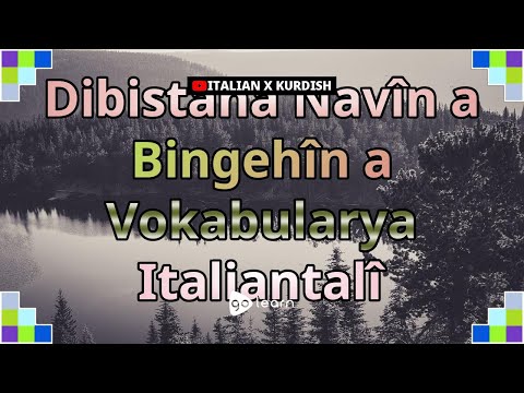 Dibistana Navîn a Bingehîn a Vokabularya Italiantalî | Golearn