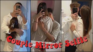Couple Mirror Selfie Ideas