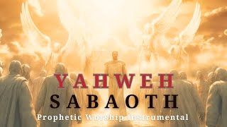 Yahweh Sabaoth| Nathaniel Bassey| Prophetic Warfare Worship Instrumental