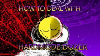 How to manage and deal with Hard Mode Dozer in Nullscape. Profile