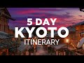Kyoto fiveday itinerary  your perfect travel guide for a five day trip