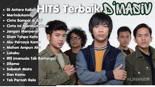 Download lagu D'MASIV - Album Terbaik D'MASIV (Koleksi Lagu Hits Pilihan)