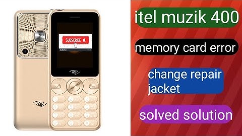 Itel Muzik 400 Memory Card Error Change Repair Jacket Solve Solution