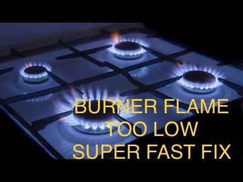 Burner Flame Too Low Fixed Super Fast Fix Youtube
