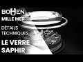 Le verre saphir  clat et rsistance  bohen millemer