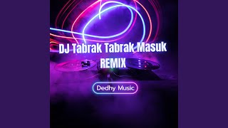 DJ Tabrak Tabrak Masuk (Remix)