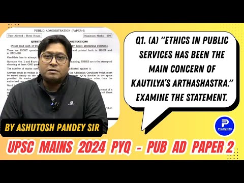 Ethics in Public services has been the main concern of Kautilya’s Arthashastra Examine the Statement