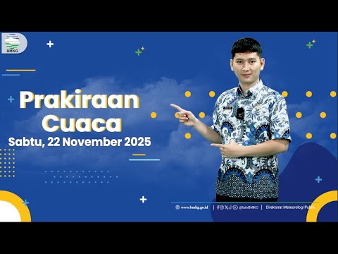 Prakiraan Cuaca Esok Hari Sabtu 22 November 2025