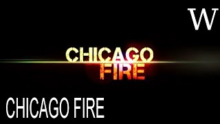 CHICAGO FIRE (TV series) - WikiVidi Documentary