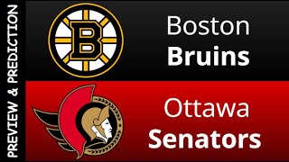 Boston Bruins vs Ottawa Senators Preview & Prediction