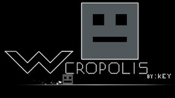 "wcropolis" by KeyDashMaster | Geometry Dash